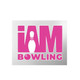 I AM Bowling™ 3D UV Decal