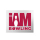 I AM Bowling™ 3D UV Decal