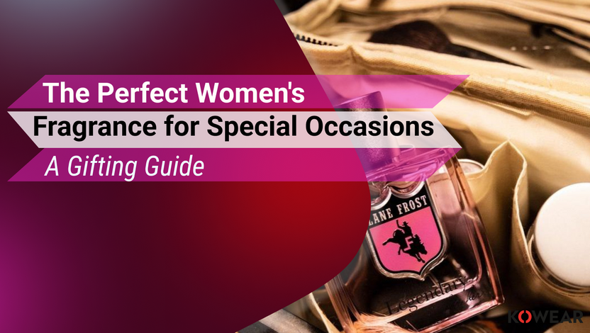 Women's Fragrance for Special Occasions – A Gifting Guide  Women's Fragrance for Special Occasions – A Gifting Guide