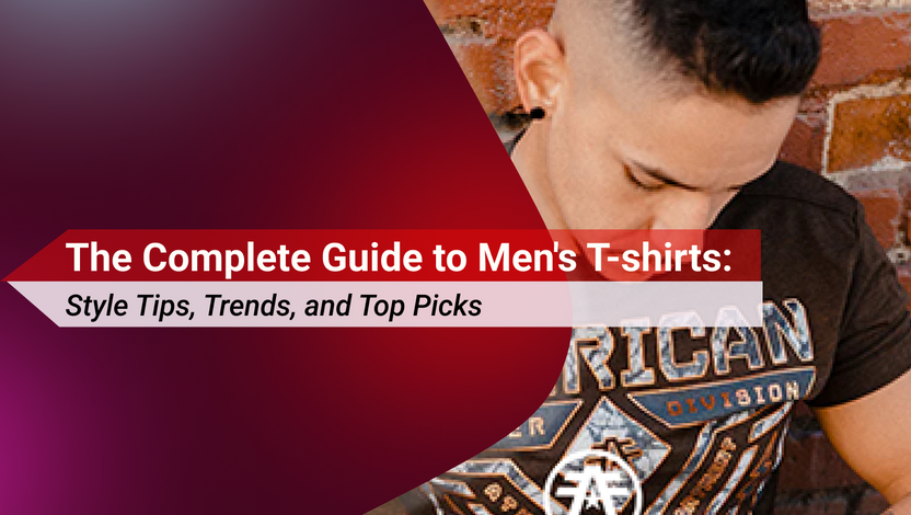 Complete Guide to Men's T-shirts: Style Tips, Trends, and Top Picks Complete Guide to Men's T-shirts: Style Tips, Trends, and Top Picks