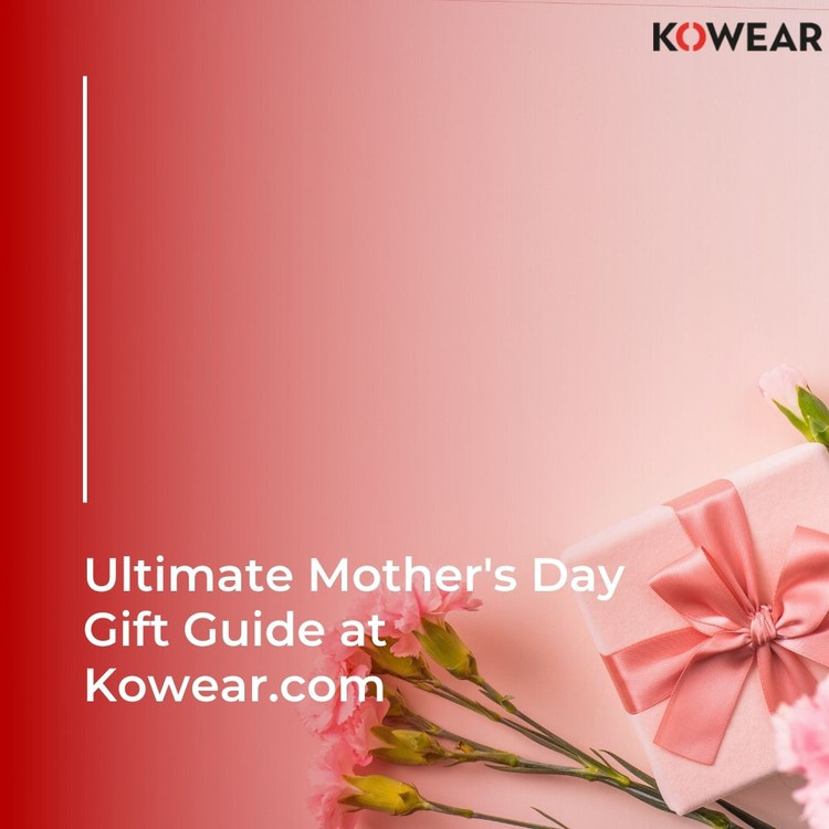 Ultimate Mother's Day Gift Guide at Kowear.com