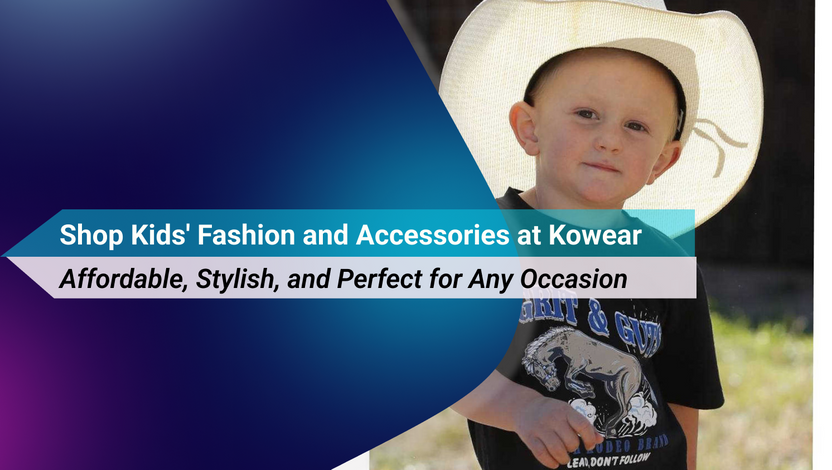 Shop Kids' Fashion and Accessories at Kowear – Affordable, Stylish, and Perfect for Any Occasion