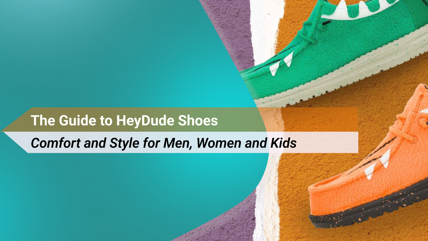 The Guide to HeyDude Shoes Comfort and Style for Men, Women and Kids