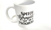 Speech Therapist in Progress Mug 