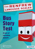 Bus Story Test, a colorful book cover for the 'The Renfrew Language Scales' series featuring a cartoon red bus with a smiling face.