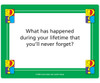 Card game, 'What has happened during your lifetime that you'll never forget?' question card with colorful question marks in the corners.