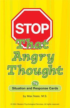 Stop That Angry Thought, a deck of situation and response cards designed to manage anger in children.