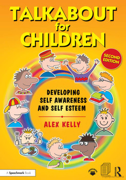 Talkabout For Children - Developing Self Awareness and Self Esteem 2nd ed.