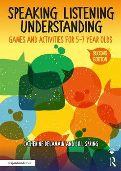 Speaking Listening Understanding Games and Activities for 5-7 Year Olds, a children's educational book cover featuring colorful abstract shapes and playful font.