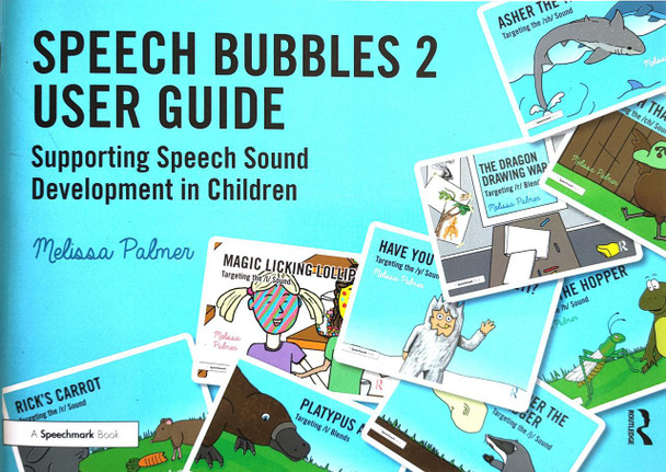 Speech Bubbles 2 - Supporting Speech Sound Development in Children Speech Bubbles 2 - Supporting Speech Sound Development in Children