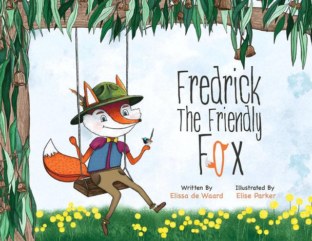Frederick The Friendly Fox, children's book cover illustration of a cheerful fox sitting on a swing holding a small bird, surrounded by greenery and yellow flowers. Frederick The Friendly Fox, children's book cover illustration of a cheerful fox sitting on a swing holding a small bird, surrounded by greenery and yellow flowers.