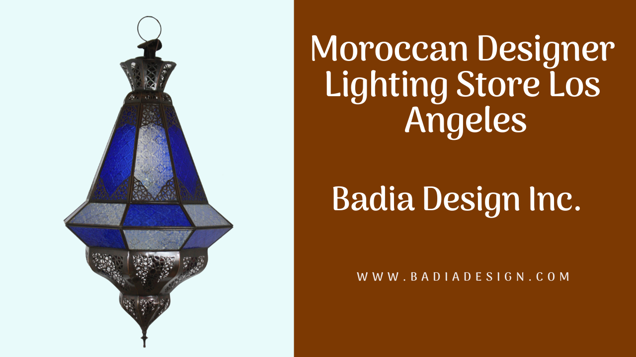 Moroccan Designer Lighting Store Los Angeles Badia Design Inc.