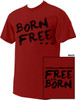 Born Free T-shirt - Catholic to the Max - Online Catholic Store