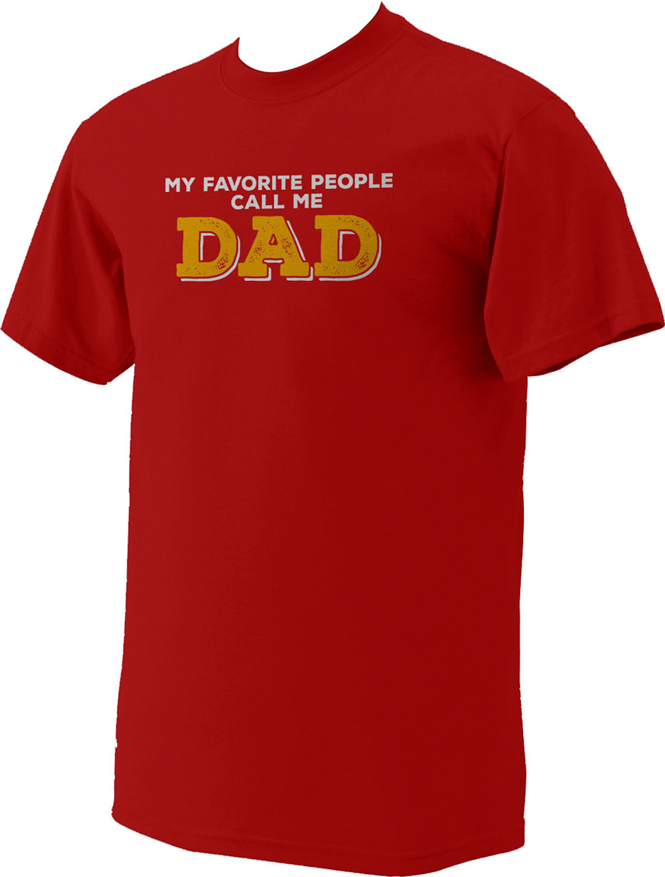 My Favorite People Call Me Dad T-Shirt - Catholic to the Max - Online ...