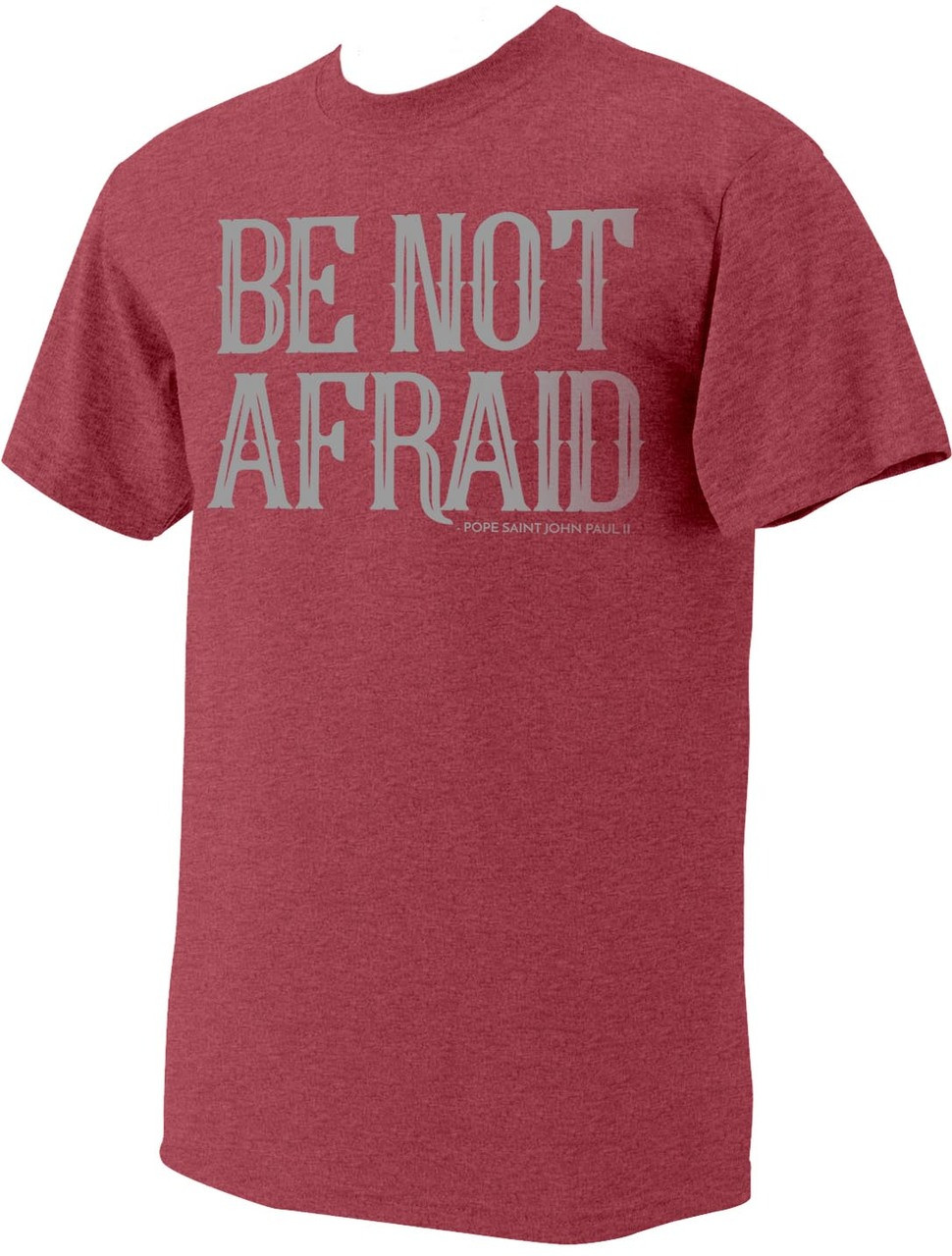 be not afraid shirt
