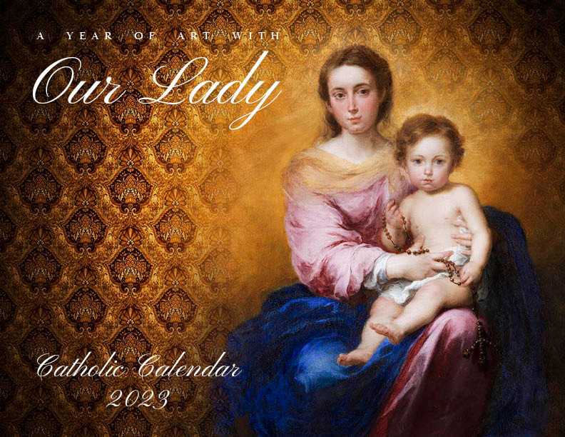 Catholic Liturgical Calendar 2023: Our Lady - Catholic to the Max - Online  Catholic Store