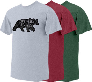 Save the Baby Humans Bear Vintage Heather Pro-Life T-Shirt Save the Baby Humans Bear Vintage Heather Pro-Life T-Shirt
