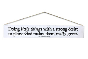 "Doing Little Things" St. Francis de Sales Quote Plaque