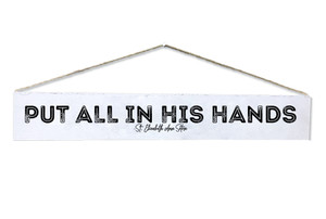 "His Hands" St. Elizabeth Ann Seton Quote Plaque "His Hands" St. Elizabeth Ann Seton Quote Plaque