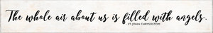 "The Whole Air" St. John Chrysostom Quote Plaque "The Whole Air" St. John Chrysostom Quote Plaque