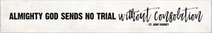 "Trial" St. John Vianney Quote Plaque "Trial" St. John Vianney Quote Plaque