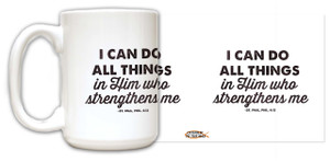 "All Things" St. Paul, Phil. 4:13 Quote Mug "All Things" St. Paul, Phil. 4:13 Quote Mug