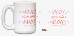 "Peace begins with a smile" Quote Mug