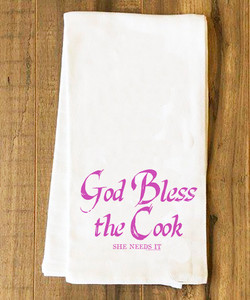God Bless the Cook (She Needs It) Tea Towel God Bless the Cook (She Needs It) Tea Towel