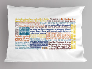 St. Padre Pio Quote Pillowcase St. Padre Pio Quote Pillowcase