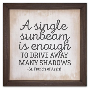 "A Single Sunbeam" Rustic Framed Quote "A Single Sunbeam" Rustic Framed Quote