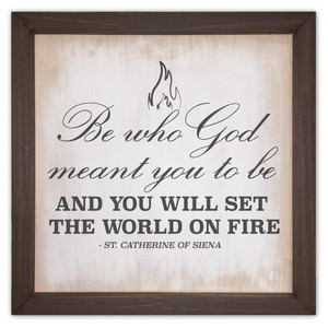 "Be who God Meant you to be" Rustic Framed Quote "Be who God Meant you to be" Rustic Framed Quote