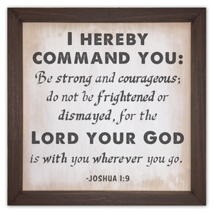 "The Lord Your God is With You" Rustic Framed Quote "The Lord Your God is With You" Rustic Framed Quote