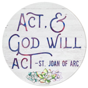 "Act & God Will Act" Round Glass Cutting Board "Act & God Will Act" Round Glass Cutting Board