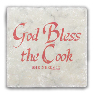 God Bless the Cook (She Needs It) Tumbled Stone Coaster God Bless the Cook (She Needs It) Tumbled Stone Coaster