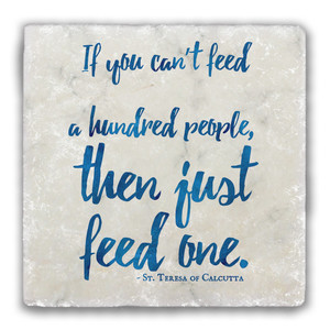 "Just Feed One" Tumbled Stone Coaster "Just Feed One" Tumbled Stone Coaster