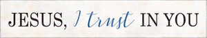 Jesus I Trust In You Quote Plaque Jesus I Trust In You Quote Plaque