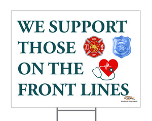 We Support Those On The Front Lines II Yard Sign We Support Those On The Front Lines II Yard Sign