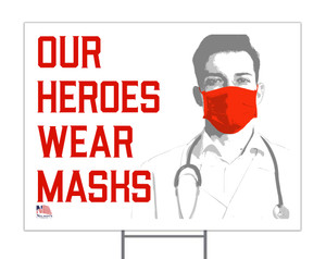 Our Heroes Wear Masks with Male Doctor Yard Sign Our Heroes Wear Masks with Male Doctor Yard Sign