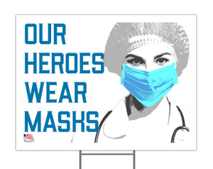 Our Heroes Wear Masks with Female Doctor Yard Sign Our Heroes Wear Masks with Female Doctor Yard Sign