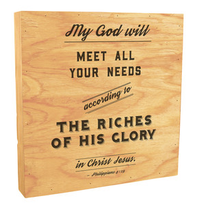 "My God Will Meet All Your Needs" Rustic Box Art "My God Will Meet All Your Needs" Rustic Box Art