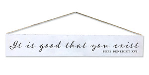 "It Is Good" Quote Plaque "It Is Good" Quote Plaque