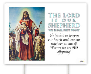 The Lord is Our Shepherd E.C. Yard Sign The Lord is Our Shepherd E.C. Yard Sign