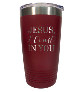 "Jesus, I Trust In You" 20oz Tumbler "Jesus, I Trust In You" 20oz Tumbler