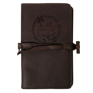 "Be Still And Know" Rustic Leather Journal Cover