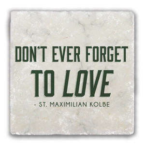 "Don't Ever Forget" Tumbled Stone Tile "Don't Ever Forget" Tumbled Stone Tile