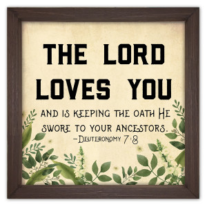 Deuteronomy 7:8 Framed Quote Deuteronomy 7:8 Framed Quote