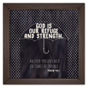 Psalm 46:1 Framed Quote Psalm 46:1 Framed Quote