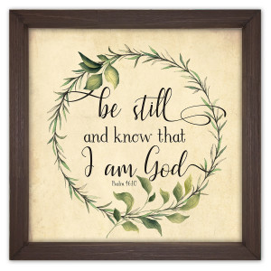 Psalm 46:10 Framed Quote Psalm 46:10 Framed Quote