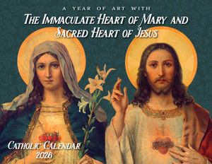 Catholic Liturgical Calendar 2026: Sacred and Immaculate Hearts Catholic Liturgical Calendar 2026: Sacred and Immaculate Hearts