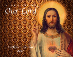 Catholic Liturgical Calendar 2027: Our Lord